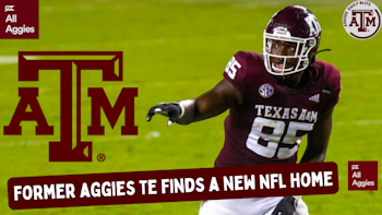 Former Aggies TE Finds A New NFL Home
