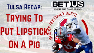 Episode image for The Ohio State Buckeyes Daily Blitz - 9/21/21 - Tulsa Recap: Trying To Put Lipstick On A Pig