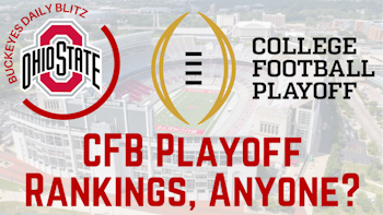 The #OhioState #Buckeyes Daily Blitz - 11/3/21 - #CFBPlayoff Rankings