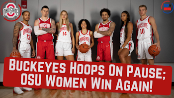 Buckeyes Basketball On Pause | Ohio State Women Win Again