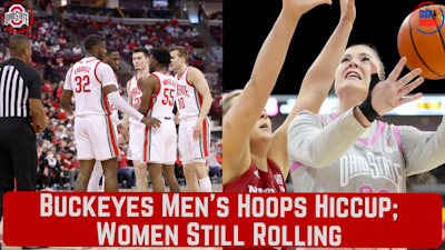 Episode image for Ohio State Buckeyes Men's Hoops Hiccup; Women Keep Rolling