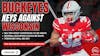 Episode image for Ohio State Buckeyes Keys Against the Wisconsin Badgers