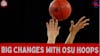 Big Changes with Ohio State Buckeyes Basketball
