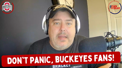 Episode image for #OhioState #Buckeyes Football: DON'T PANIC!!!