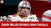 Ohio State Buckeyes Daily Blitz - Harry Miller Retires From Football
