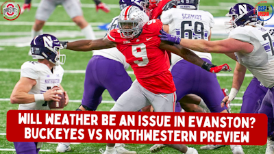 Episode image for Will Weather be an Issue in Evanston? #Buckeyes vs. #Northwestern Preview