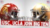 Episode image for The Big Ten Adds USC and UCLA