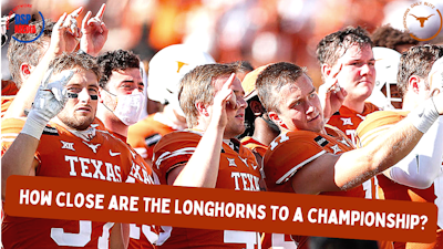 Episode image for How Close are the Longhorns to Being a Championship Contender?