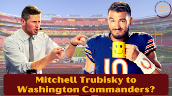 Mitchell Trubisky to Washington Commanders? Dan Orlovsky Says YES!
