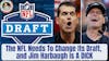 The NFL Needs To Change Its Draft and Jim Harbaugh Is A DICK!