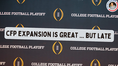Episode image for #CollegeFootballPlayoff  Expansion ... Too Late | #CFP
