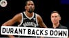 Kevin Durant Backs Down From Trade Demand