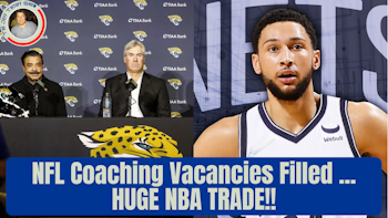 NFL Head Coaching Vacancies Are Filled; NBA Trade Deadline
