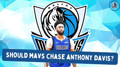 Episode image for Would/Should Lakers Trade Anthony Davis to Mavericks?