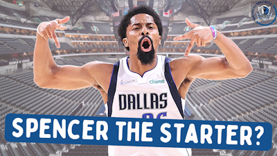 Episode image for 'Spencer the Starter'?  What it Means for the Dallas Mavericks
