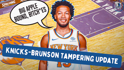 Episode image for Knicks-Brunson Tampering Update: Why Should The Mavericks Play Nice?