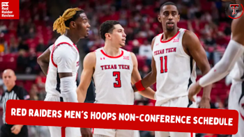 Red Raiders Non-Conference Hoops Schedule Review