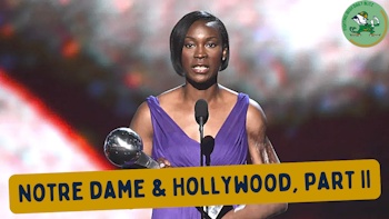Notre Dame & Hollywood Part II: Danielle Green Should Be Next