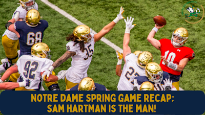 Episode image for #NotreDame Spring Game | Sam Hartman is the Man!