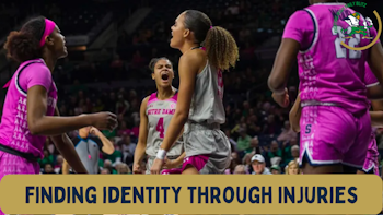 #NotreDame Women's Basketball Finds Identity Through Injuries