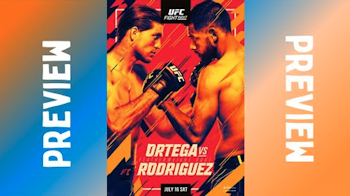 UFC Fight Night Preview: Ortega vs Rodriguez
