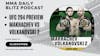 MMA Daily Blitz 10/18: UFC 294 Preview Show