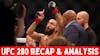 Episode image for #UFC 280 Recap and Analysis #MMA