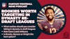 Episode image for Which Rookies are Worth Targeting in #FantasyFootball Dynasty Re-Draft Leagues? | Fantast Football Now!