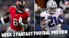NFL Fantasy Football Week 2 Roster News & Advice