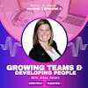 Growing Teams & Developing People Ft. Allie Peters