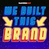 We Built This Brand - The Trailer