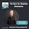 The Race for Quantum Dominance with Scott Faris, CEO Eqlipse Quantum