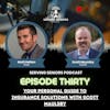 Episode 30: Your Personal Guide to Insurance Solutions with Scott Maulsby