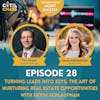 Episode 28: Turning Leads into Keys: The Art of Nurturing Real Estate Opportunities with Devin Schlaufman