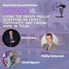 Episode 15: Living the Dream: Phillip Dickerson on Family, Community, and Finding Home in Tyler