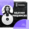 Finding Gratitude From Difficult Experiences with Andrew Lux and Proppa | Relevant Frequencies #45