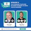 Episode 5: Top RE Broker Tyler Ware on using Facebook to grow your RE Business