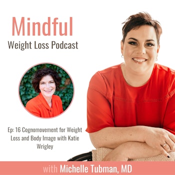 016: Cognomovement for Weight Loss: Interview with Katie Wrigley