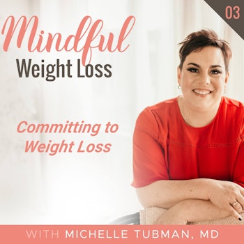 003: Committing to Weight Loss