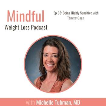 065: Being Highly Sensitive with Tammy Goen