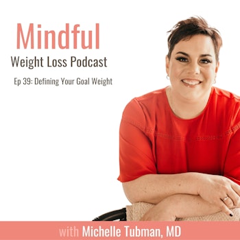 039: Defining Your Goal Weight