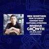 Ben Worthen-How To Create Content that Captures Attention