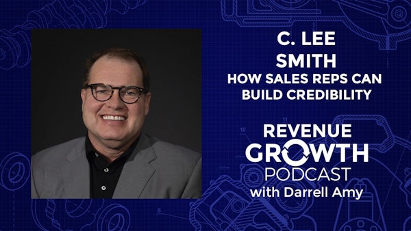 C. Lee Smith-How Sales Reps Can Build Credibility