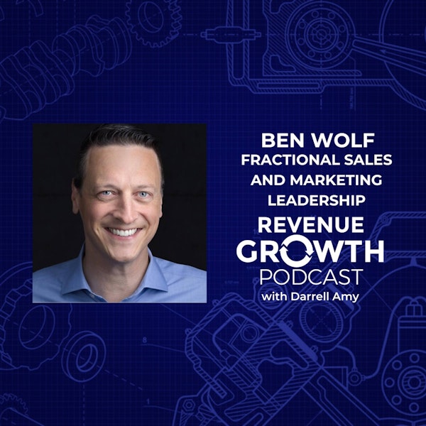 Ben Wolf-Fractional Sales and Marketing Leadership