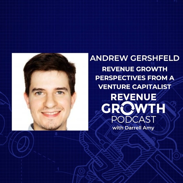 Andrew Gershfeld-Revenue Growth Perspectives From a Venture Capitalist