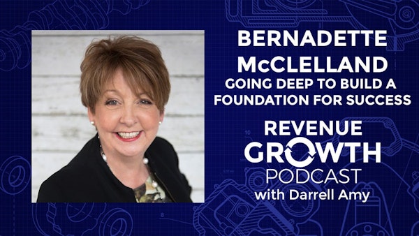 Bernadette McClelland-Going Deep to Build a Foundation for Success
