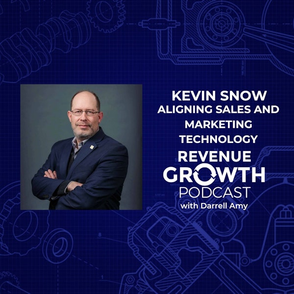 Kevin Snow-Aligning Sales and Marketing Technology