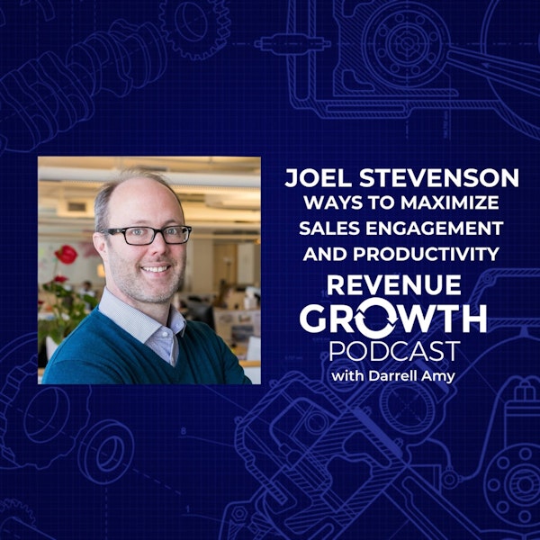 Joel Stevenson-Ways to Maximize Sales Engagement and Productivity