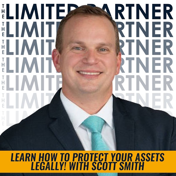 TLP11: Learn How to Protect Your Assets Legally! with Scott Smith