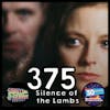 Episode #375: ”Have the lambs stopped screaming?” | Silence of the Lambs (1991)